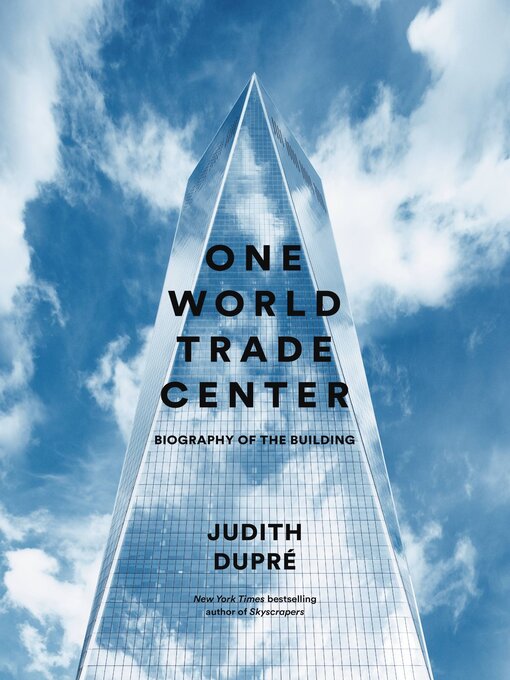 Title details for One World Trade Center by Judith Dupré - Available